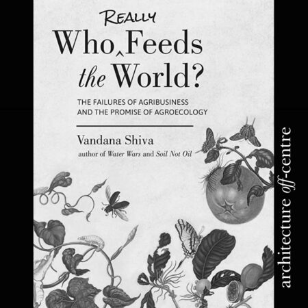 On Seeds, Soil and Life / Vandana Shiva